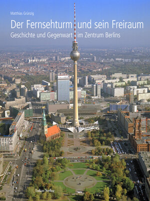 cover image of Der Fernsehturm und sein Freiraum
